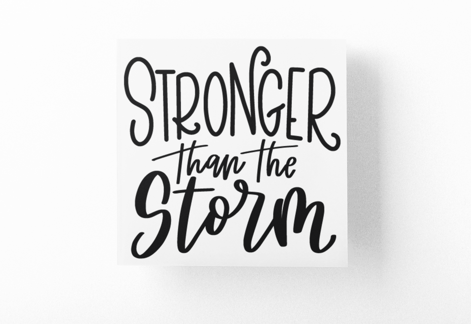 Stronger Than The Storm Inspirational Sticker by WinsterCreations™ Official Store