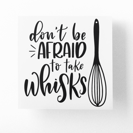 Dont Be Afraid To Take Whisks Kitchen Sticker by WinsterCreations™ Official Store