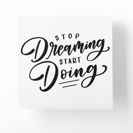 Stop Dreaming Start Doing Inspirational Sticker by WinsterCreations™ Official Store