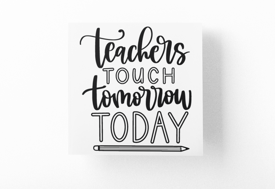 Teachers Touch Tomorrow Today Teacher Sticker by WinsterCreations™ Official Store