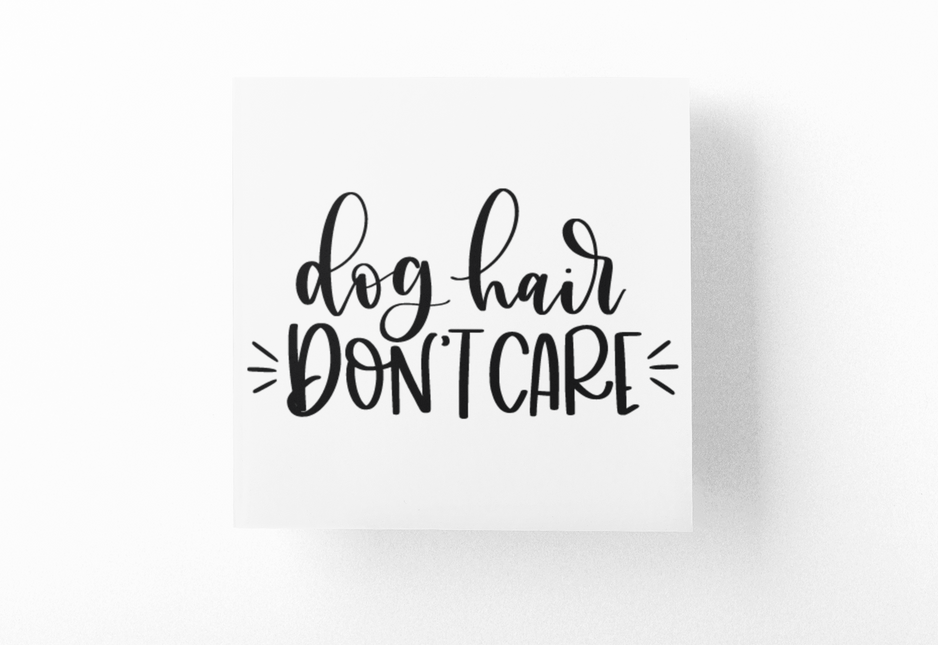 Dog Hair Dont Care Dog Mom Sticker by WinsterCreations™ Official Store