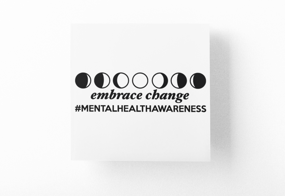 Embrace Change Mental Health Awareness Sticker by WinsterCreations™ Official Store
