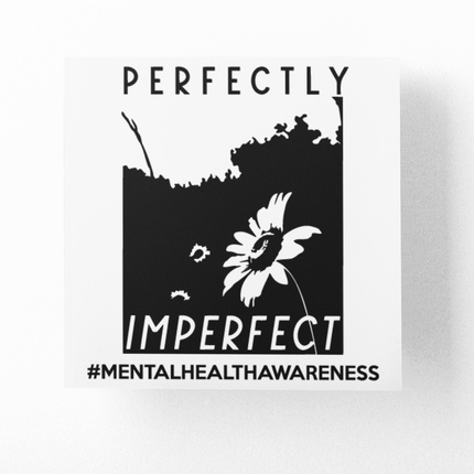 Perfectly Imperfect Mental Health Awareness Sticker by WinsterCreations™ Official Store
