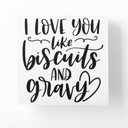 I Love You Like Biscuits And Gravy Kitchen Sticker by WinsterCreations™ Official Store