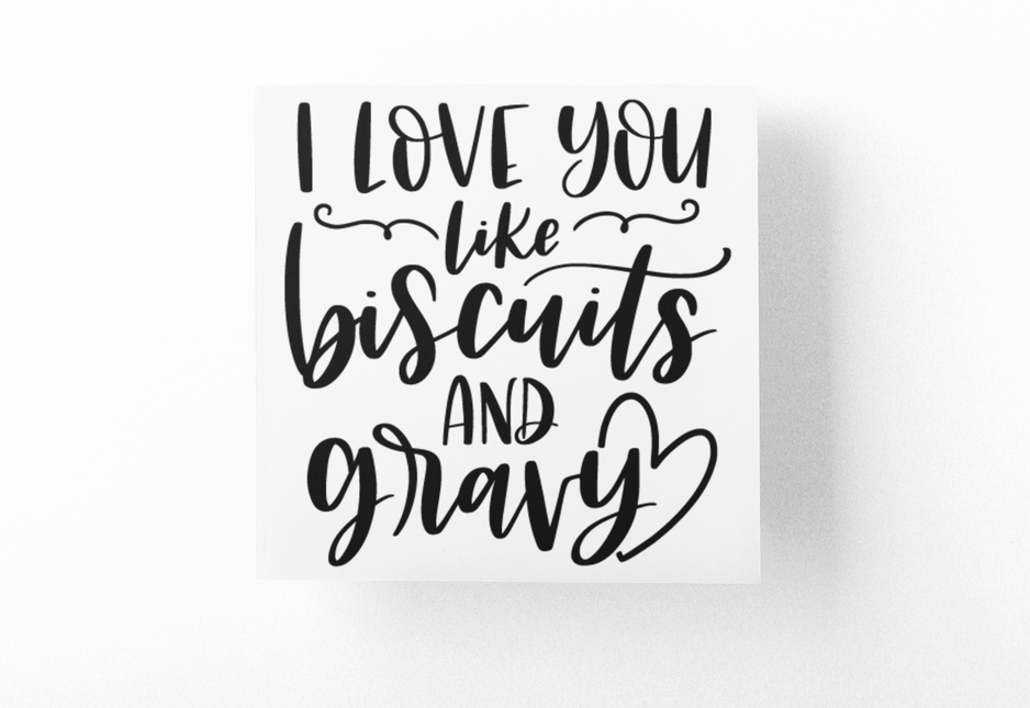 I Love You Like Biscuits And Gravy Kitchen Sticker by WinsterCreations™ Official Store