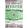 The Zodiac Revisited: Tying It All Together
