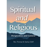 Spiritual and Religious: Perspectives and Context
