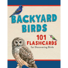 Backyard Birds: 101 Flashcards for Discovering Birds