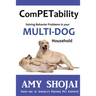 ComPETability: Solving Behavior Problems in Your Multi-Dog Household