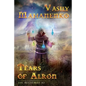 Tears of Alron (The Alchemist #3): LitRPG Series