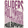 Gliders Over Hollywood: Airships, Airplay, and the Art of Rock Promotion