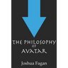 The Philosophy of Avatar