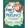 Find That Feeling!: A Search-and-Find Adventure for Curious Kiddos