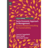 Socio-Economic Approach to Management: Science-Based Consulting for Sustainability