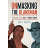 Unmasking the Klansman: The Double Life of Asa and Forrest Carter