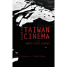 Locating Taiwan Cinema in the Twenty-First Century
