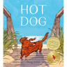 Hot Dog: (Winner of the 2023 Caldecott Medal)