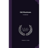 Old Westtown: A Collection