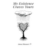 My Existence Craves Yours