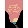 Give Me Danger