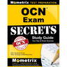 Ocn Exam Secrets Study Guide: Ocn Test Review for the Oncc Oncology Certified Nurse Exam