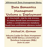 Data Semantics Management, Volume 2, Deployment