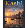 Kashi: The Eternal City Of Liberation