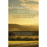 God, Life, You and Me: Practical thoughts to encourage the readers to ponder who they truly are in the depths of their souls.