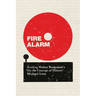 Fire Alarm: Reading Walter Benjamin's 'on the Concept of History'