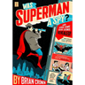 Was Superman a Spy?: And Other Comic Book Legends Revealed