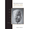 Heidegger Among the Sculptors: Body, Space, and the Art of Dwelling