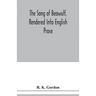 The song of Beowulf, rendered into English prose