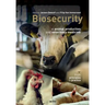 Biosecurity in animal production and veterinary medicine: From principles to practice