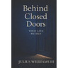 Behind Closed Doors: What Lies Within