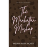 The Manhattan Mishap