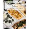 Cannabis Cookbook: Medical Marijuana Recipes for Sweet and Savory Edibles