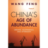 China's Age of Abundance