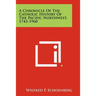 A Chronicle of the Catholic History of the Pacific Northwest, 1743-1960