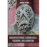 Architectural Flourishes: Tacoma, Washington: Detailing Guide to Tacoma, Washington