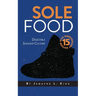 Sole Food: Digestible Sneaker Culture