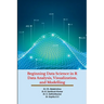 Beginning Data Science in R Data Analysis, Visualization, and Modelling: Hands-On Tutorials