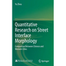 Quantitative Research on Street Interface Morphology: Comparison Between Chinese and Western Cities