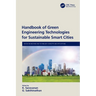 Handbook of Green Engineering Technologies for Sustainable Smart Cities
