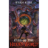 Eyes of the Hidden World
