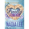Finally Forever: A Best Friend's Brother / Fake Dating Romance