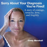 Sorry About Your Diagnosis...You're Fired!