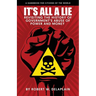 It's All a Lie: Revisiting the History of Government's Abuse of Power and Money