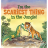 I'm the Scariest Thing in the Jungle!