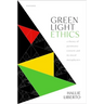 Green Light Ethics: A Theory of Permissive Consent and Its Moral Metaphysics