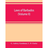Laws of Barbados (Volume II)